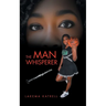 The Man Whisperer