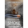 Beyond the Smoke