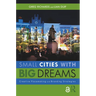 Small Cities with Big Dreams: Creative Placemaking and Branding Strategies