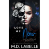 Love Me Now