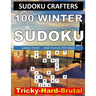 100 Winter Sudoku: Tricky - Hard - Brutal: LARGE PRINT - ONE PUZZLE PER PAGE