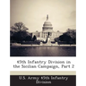 45th Infantry Division in the Sicilian Campaign, Part 2