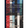Emerson's Complete Works. --: 9