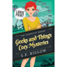 Geeks and Things Cozy Mysteries: The Complete Series Large Print
