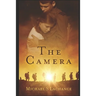 The Camera