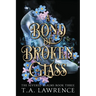 A Bond of Broken Glass