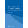 Commercial and Economic Law in the European Union