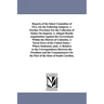Reports of the Select Committee of Five, on the Following Subjects: 1. Further Provision for the Collection of Duties on Imports. 2. Alleged Hostile O