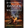 Danger in the Wilderness