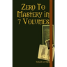 Zer0 To Mastery in 7 Volumes