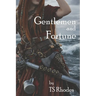 Gentlemen and Fortune
