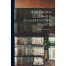 [The Ogden Family, Elizabethtown Branch: Charts]