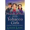 Heaven and Hell for the Tobacco Girls