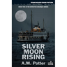 Silver Moon Rising