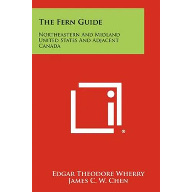 The Fern Guide: Northeastern and Midland United States and Adjacent Canada