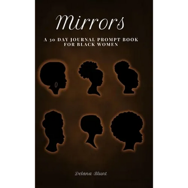 Mirrors: A 30 Day Journal Prompt