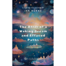 The Atlas of a Waking Dream & Effaced Paths
