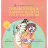 Zarah Zebra and Sammy Sloth Build Something: Social Impact Books for Kids (Pineapple Friends), Book 2