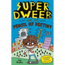 Super Dweeb and the Pencil of Destiny