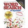 Adult Activity Workbook WORD SEARCH in Spanish, Sopa de Letras en Español WORLD FOOD EDITION: Spanish Activity Books For Everyone, Letras Grandes, Big