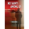 No Saints Among Us