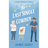 The Last Single Cowboy