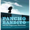 Pancho Bandito and the Sugarcane Hurricane