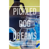 Pickled Dog Dreams