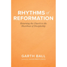 Rhythms of Reformation
