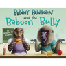 Penny Pangolin and the Baboon Bully
