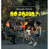 No Again?