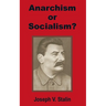 Anarchism or Socialism?