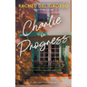 Charlie in Progress: A Small Town Women's Fiction Novel