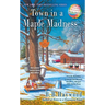 Town in a Maple Madness