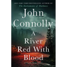 A River Red with Blood: A Thriller