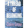 A Thread of Belonging