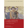 C.S. Lewis--On the Christ of a Religious Economy, 3.1: I. Creation and Sub-Creation