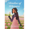 Meadow of Whispers: A Floral Poetry Collection
