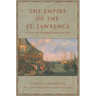 The Empire of the St. Lawrence: A Study in Commerce and Politics