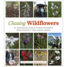 Chasing Wildflowers: An Adventurous Guide to Finding Minnesota's Native Flowers in Their Unique Habitats
