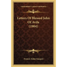 Letters Of Blessed John Of Avila (1904)