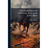The Campaign in Virginia, May and June, 1864;