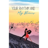 Your Rhythm and My Blues