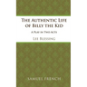 The Authentic Life of Billy the Kid