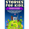 Stories for Kids: Discovering the Weirdest Mysteries of the World: Bedtime meditation for children that will learn the strangest things