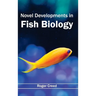 Novel Developments in Fish Biology