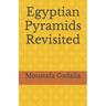 Egyptian Pyramids Revisited