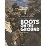 Boots on the Ground: Modern Land Warfare from Iraq to Ukraine