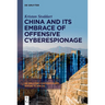 China and Its Embrace of Offensive Cyberespionage