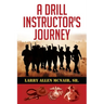 A Drill Instructor's Journey